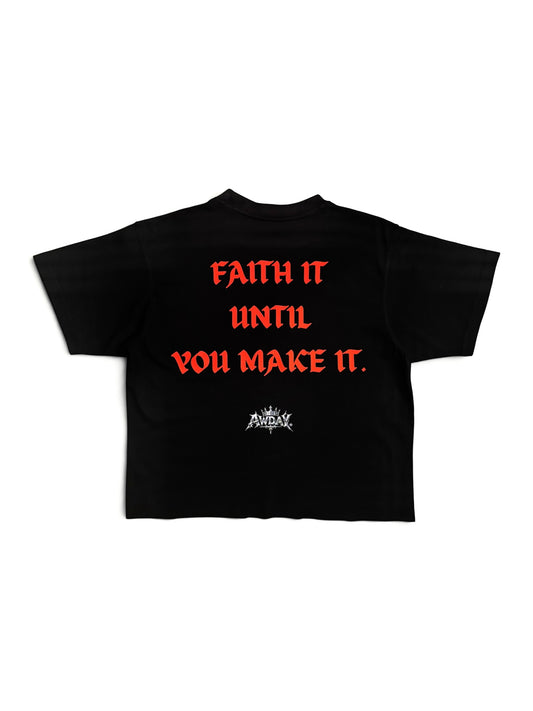 AWDAY®️ Faith it until you make it crop Tee